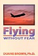 FLYING WITHOUT FEAR